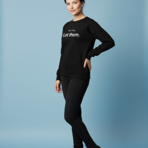 Just F**king Let Them. Sweater